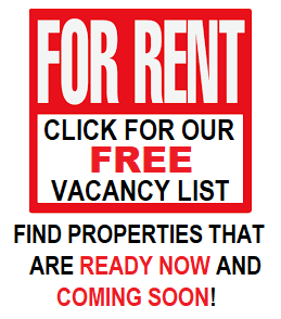 Image with text: For Rent - Click Here for FREE vacancy list. Find properties that are ready now and coming soon!