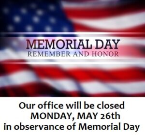 Flag image with notice office will be closed Monday, May 26th in observance of Memorial Day.